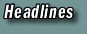 Headlines